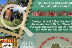 Thánh địa Mỹ Sơn lọt top các tour du lịch khám phá hấp dẫn nhất châu Á