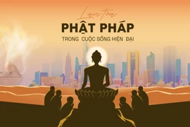 Lan tỏa những giá trị Phật pháp trong cuộc sống hiện đại 