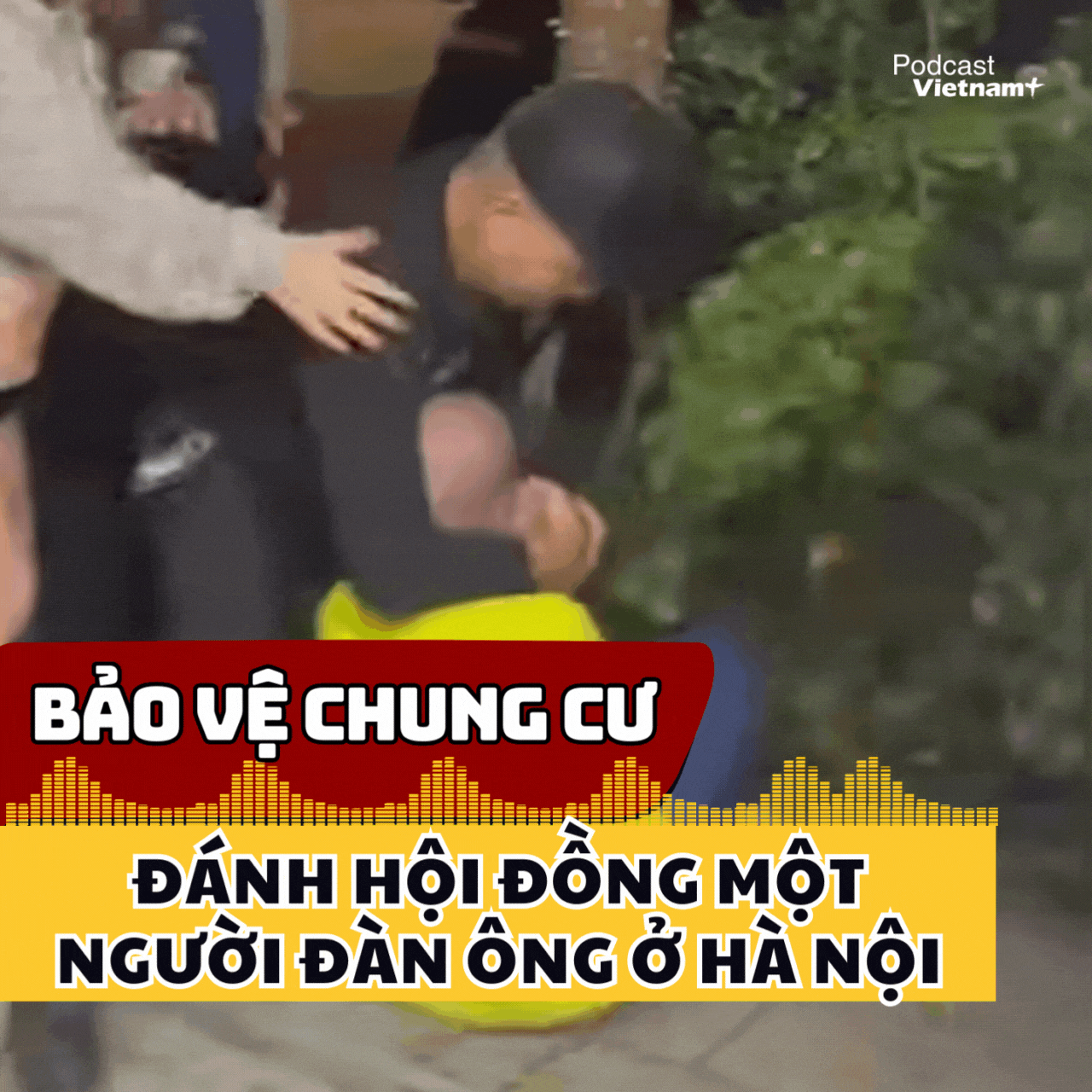 Xác minh clip bảo vệ chung cư ở Hà Nội đánh hội đồng một người đàn ông