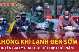 Chuyên gia lý giải việc năm 2025 không khí lạnh đến sớm