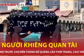 Clip nhóm người khiêng 'quan tài' đi bộ trước chợ Bến Thành, Cảnh sát giao thông nói gì?