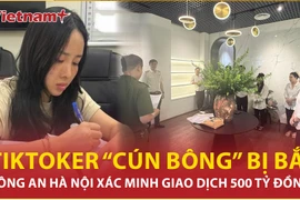 TikToker Vũ Hồng Phúc “Cún Bông” trốn thuế tinh vi thế nào? 