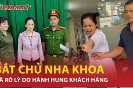Chủ nha khoa khai nguyên nhân hành hung khách hàng ở Thành phố Hồ Chí Minh