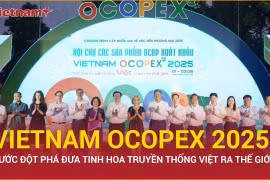OCOPEX 2025: Bước đột phá đưa sản phẩm Việt vươn ra thế giới 