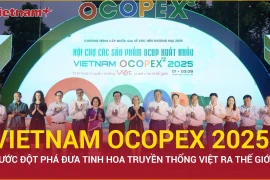 OCOPEX 2025: Bước đột phá đưa sản phẩm Việt vươn ra thế giới 
