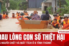 8 tỉnh thành miền Bắc thiệt hại như thế nào trong đợt mưa lũ vừa qua?