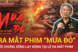 Lời chứng sống lay động tại lễ ra mắt phim chiến tranh "Mưa đỏ" 