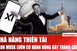 Tỷ phú Elon Musk đã xây dựng đế chế khổng lồ như thế nào?
