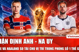 NNhận định Anh vs Na Uy: Harry Kane và Erling Haaland so tài cho vị trí trung phong số 1 thế giới