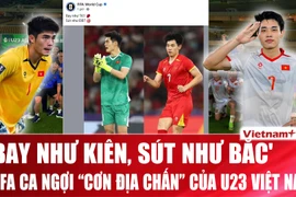 Trung Kiên và Đình Bắc 'vươn tầm thế giới' sau trận thắng U23 Saudi Arabia