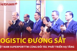 Việt Nam SuperPort và đối tác “bắt tay” phát triển hạ tầng logistics đường sắt