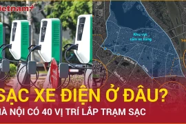 Chi tiết về đề xuất vị trí đặt trạm sạc xe điện tại Hà Nội