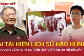 Triển lãm “Giữ trọn lời thề độc lập”: Khi công nghệ tái hiện lịch sử dân tộc