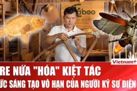 Kỹ sư điện tử và những kiệt tác tre độc bản "hút hồn” du khách ở Hội An