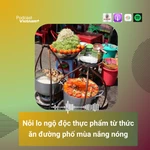 Tiếp diễn nỗi lo ngộ độc thực phẩm từ thức ăn đường phố mùa nắng nóng