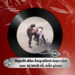 Tin nóng 19/12: Khởi tố, bắt giam người đàn ông đánh bạn của con