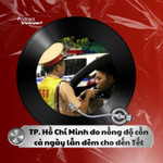 Tin nóng 2/12: TP. Hồ Chí Minh đo nồng độ cồn cả ngày lẫn đêm cho đến Tết