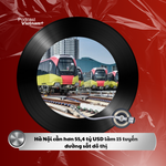 Tin nóng 14/5: Hà Nội cần hơn 55,4 tỷ USD làm 15 tuyến đường sắt đô thị