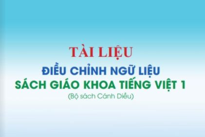 Sẽ in hơn 1 triệu tài liệu chỉnh sửa sách Tiếng Việt 1 bộ Cánh Diều ảnh 1