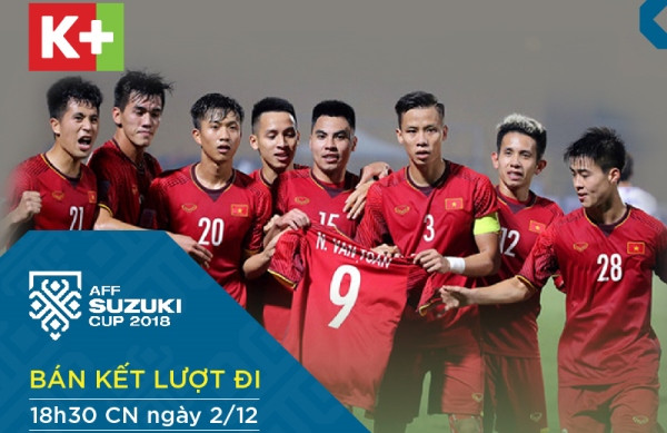 AFF Cup 2018: K+ được cấp quyền sản xuất và bình luận trực tiếp ảnh 1