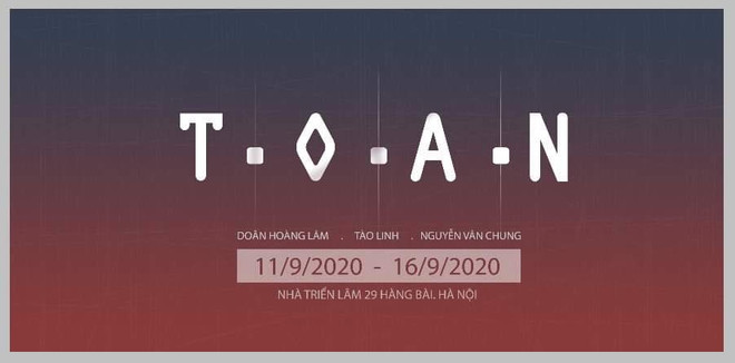 Vẽ lên “T.O.A.N” những nét trầm của người nghệ sỹ trong mùa dịch ảnh 1