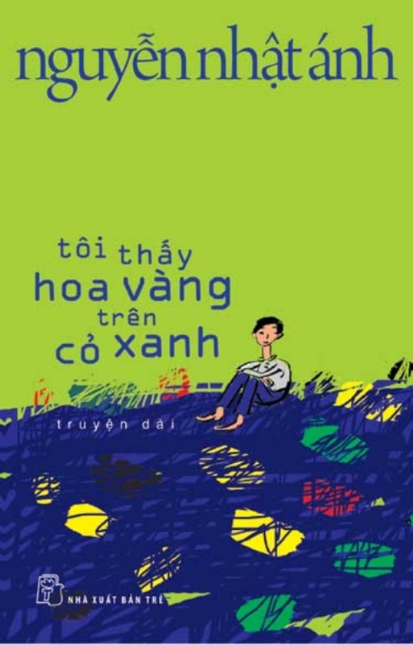 Hình ảnh bìa cuốn sách. (Ảnh: NXB Trẻ) “Tôi thấy hoa vàng trên cỏ xanh” nóng trở lại cùng trailer phim ảnh 2