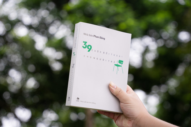 39 cuộc đối thoại: Người trẻ nên sống như thế nào trong thời đại mới? ảnh 1