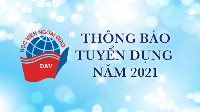 Học viện Ngoại giao thông báo tuyển dụng 28 viên chức ảnh 1