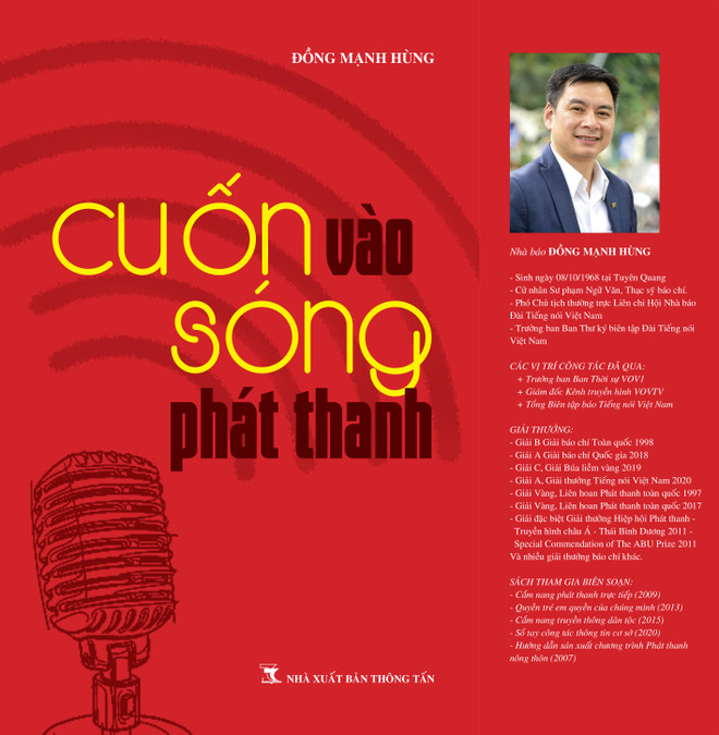 Nhà báo Đồng Mạnh Hùng trải nghiệm 30 năm 'Cuốn vào sóng phát thanh' ảnh 2