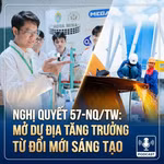 Nghị quyết 57-NQ/TW: Mở dư địa tăng trưởng hai con số từ đổi mới sáng tạo