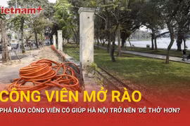 Công viên mở rào, chỉnh trang có giúp Hà Nội trở nên 'dễ thở' hơn? 