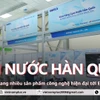Hiệp hội nước Hàn Quốc đem nhiều giải pháp hiện đại tới ENTECH HANOI 2024