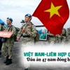 Dấu ấn 47 năm đồng hành Việt Nam-Liên hợp quốc