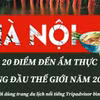 Hà Nội lọt top 20 điểm đến ẩm thực hàng đầu thế giới năm 2023