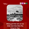 Những giờ khắc lịch sử của Chiến dịch Điện Biên Phủ trong âm nhạc