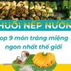 Chuối nếp nướng - top 9 món tráng miệng ngon nhất thế giới