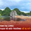 Giám sát dự án 'lấn Vịnh Hạ Long' về thực hiện bảo vệ môi trường