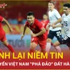Lý do nào giúp đội tuyển Việt Nam liên tục "ca khúc khải hoàn" tại Hàn Quốc