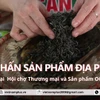 Phú Thọ: Sản vật địa phương tạo điểm nhấn tại Tuần Văn hoá - Du lịch Đất Tổ