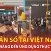 Từ tiềm năng đến thực tế: Tài sản số và bài toán pháp lý tại Việt Nam