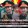 Hình ảnh lắng đọng về buổi tổng duyệt Lễ kỷ niệm Chiến thắng Điện Biên Phủ