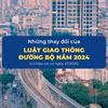 Luật giao thông đường bộ áp dụng từ năm 2025 có những thay đổi gì?