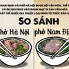 Những khác nhau cơ bản giữa phở bò Hà Nội và phở bò Nam Định