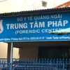 Trung tâm pháp y Quảng Ngãi. (Nguồn: TTXVN phát)