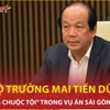 Cựu Bộ trưởng Mai Tiến Dũng "lập công chuộc tội" trong vụ án Sài Gòn Đại Ninh