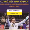Cơ thủ Việt Nam vô địch World Cup billiards carom 3 băng Bogota 2025
