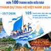 Hơn 100 thanh niên kiều bào tham dự Trại hè Việt Nam 2026
