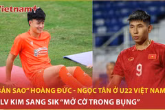 Những nhân tố "hút view" của U22 Việt Nam: "Truyền nhân" Hoàng Đức lộ diện