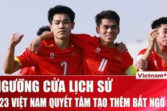 Trực tiếp U23 Việt Nam vs U23 Kyrgyzstan: Trước ngưỡng cửa lịch sử, 3 điểm trước đội bóng Trung Á dễ hay khó?