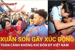 Toàn cảnh không khí đón Xuân Son cùng các đồng đội tại đội tuyển Việt Nam